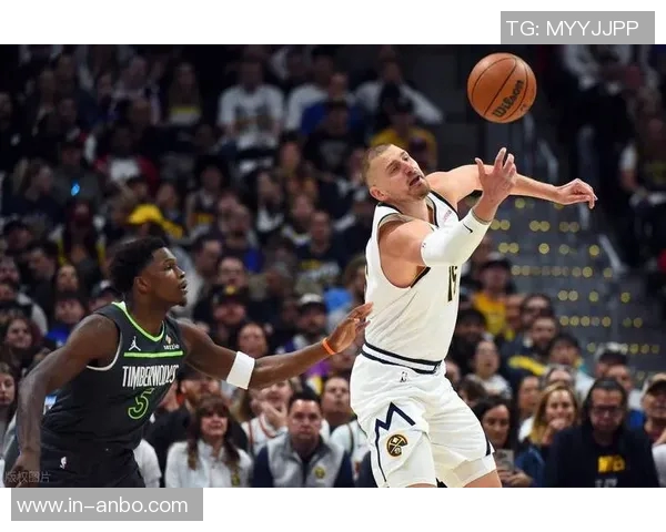 约基奇首节表现惊艳6投全中轻松斩获12分5篮板3助攻